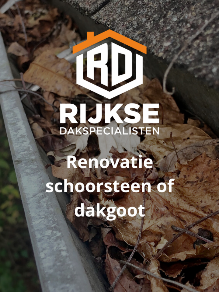 Renovatie schoorsteen en dakgoot